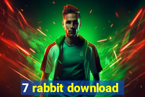 7 rabbit download